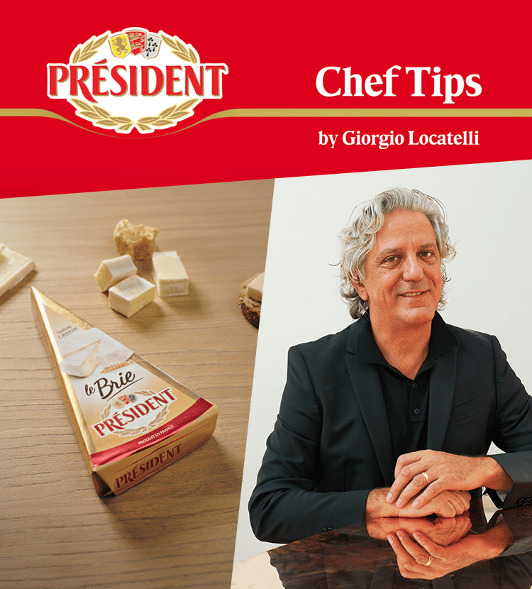 Président Chef Tips by Giorgio Locatelli